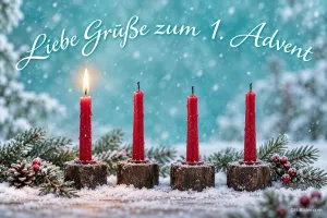 Vier rote Kerzen auf Holzklötzen im Schnee, die erste brennt, Text: Liebe Grüße zum 1. Advent