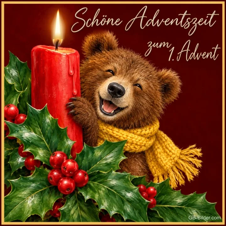 Lachender Bär mit gelbem Schal neben einer brennenden roten Kerze und Stechpalme, Text: Schöne Adventszeit zum 1. Advent