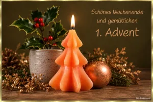 Brennende Tannenbaum-Kerze mit Stechpalme, Text: Schönes Wochenende und gemütlichen 1. Advent