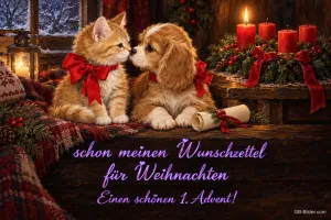 Kätzchen und Spaniel-Welpe mit roten Schleifen vor einem Kaminzimmer, Text: schon meinen Wunschzettel für Weihnachten – Einen schönen 1. Advent!