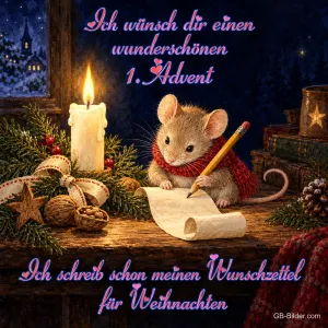 Maus schreibt bei Kerzenlicht einen Wunschzettel, Text: Ich wünsch dir einen wunderschönen 1. Advent