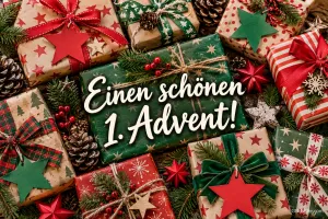 Viele weihnachtlich verpackte Geschenke mit Schleifen, Sternen und Tannenzapfen, Text: Einen schönen 1. Advent!