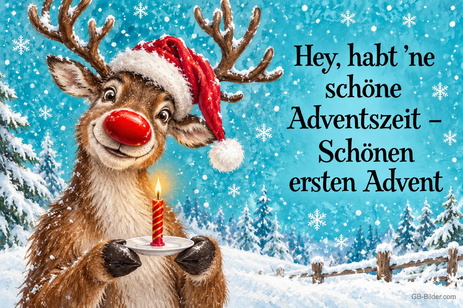 Rentier mit roter Nase und Mütze hält eine brennende Kerze im Schnee, Text: Hey, habt ’ne schöne Adventszeit – Schönen ersten Advent