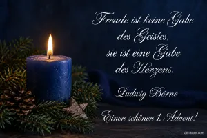 Blaue Kerze mit Tannenzweigen, Zitat Ludwig Börne, Einen schönen 1. Advent!