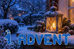 Laterne mit Kerze im Schnee, Text: 1. Advent