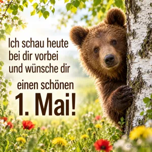 Braunbär schaut hinter einer Birke in einer Frühlingswiese hervor, Text: Ich schau heute bei dir vorbei – und wünsche dir einen schönen 1. Mai!