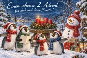 Vier Pinguine mit Mützen singen vor einem Adventskranz, zwei Kerzen brennen, Schneemann, Text: Einen schönen 2. Advent – für dich und deine Familie!