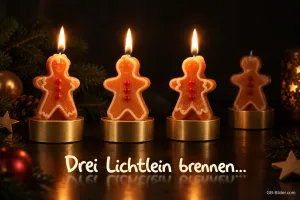 Vier Lebkuchenmann-Kerzen, drei davon brennen, Text: Drei Lichtlein brennen…