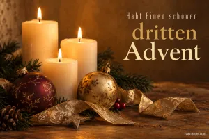 Kerzen und goldene Christbaumkugeln, Text: Habt einen schönen dritten Advent