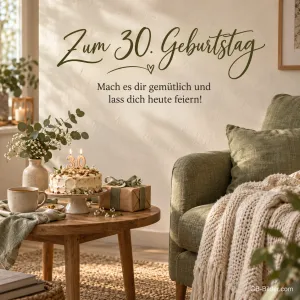 Sessel mit Torte und Geschenken, Text: Zum 30. Geburtstag – Mach es dir gemütlich