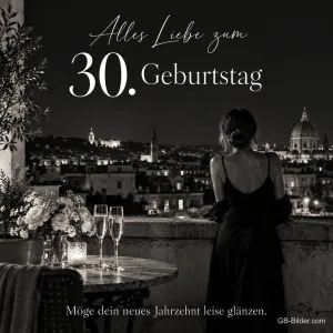 Frau von hinten über nächtlicher Stadt, Text: Alles Liebe zum 30. Geburtstag