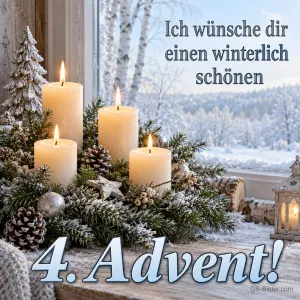 Vier weiße Kerzen im verschneiten Gesteck am Fenster, Text: Ich wünsche dir einen winterlich schönen – 4. Advent!