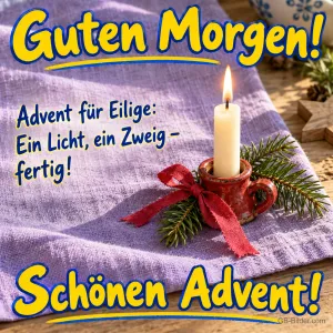 Weiße Kerze mit Tannenzweig und roter Schleife auf lila Tuch, Text: Guten Morgen! – Advent für Eilige: Ein Licht, ein Zweig – fertig! Schönen Advent!