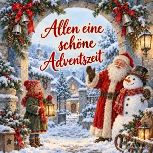 Weihnachtsmann und Schneemann winken einem Mädchen mit Laterne, Text: Allen eine schöne Adventszeit