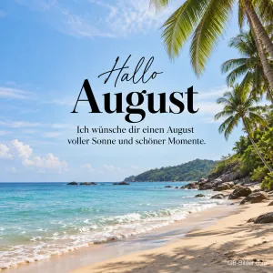 Palmenstrand am türkisen Meer, Text: Hallo August – Ein August voller Sonne und schöner Momente.