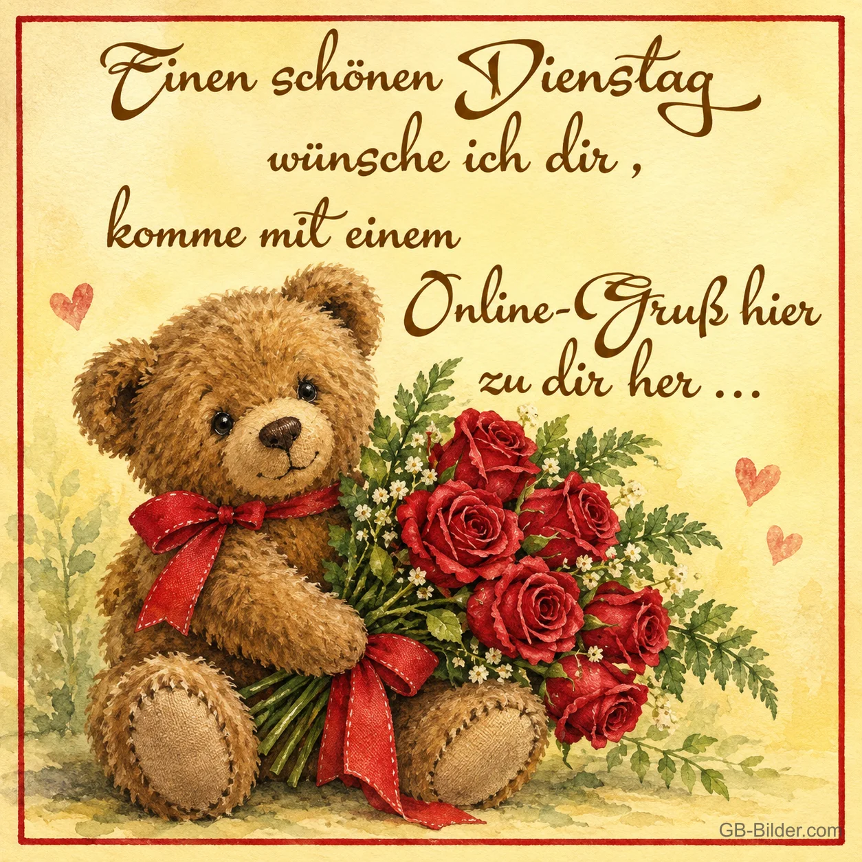 Teddybär mit Rosenstrauß, Text: Einen schönen Dienstag wünsche ich dir, komme mit einem Online-Gruß hi