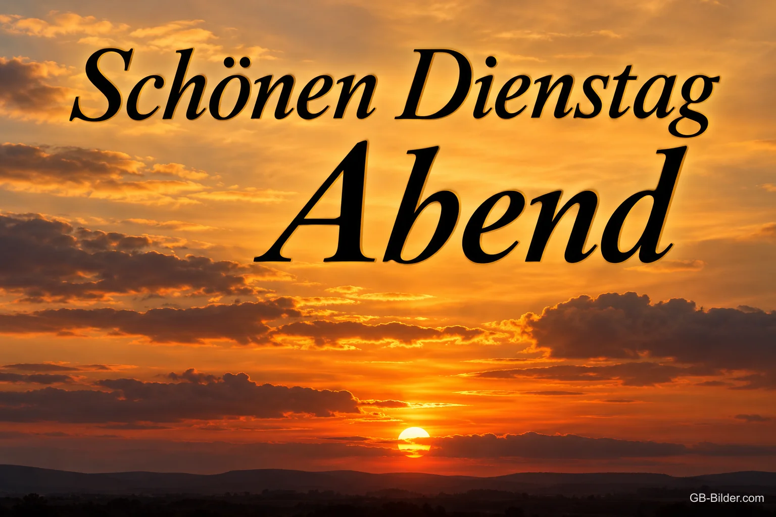 Sonnenuntergang über einer weiten Landschaft, Text: Schönen Dienstagabend