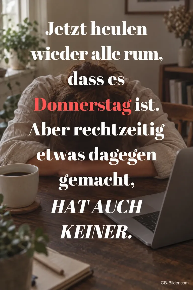 Erschöpfte Frau am Schreibtisch, lustiger Spruch über den Donnerstag