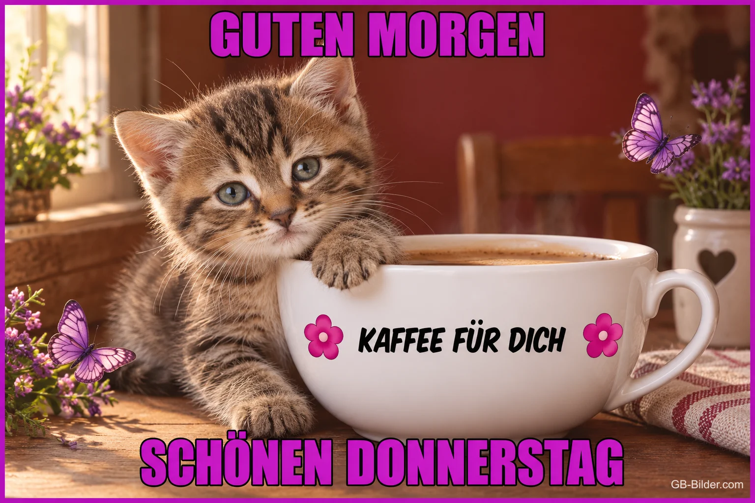 Kätzchen schaut aus einer großen Kaffeetasse, Text: Guten Morgen – Kaffee für dich – Schönen Donnerstag Kätzchen schaut aus einer großen Kaffeetasse, Text: Guten Morgen – Kaffee für dich – Schönen Donnerstag