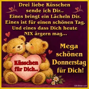 Zwei Teddybären mit Herz, Text: Drei liebe Küsschen sende ich dir. Mega schönen Donnerstag für dich!