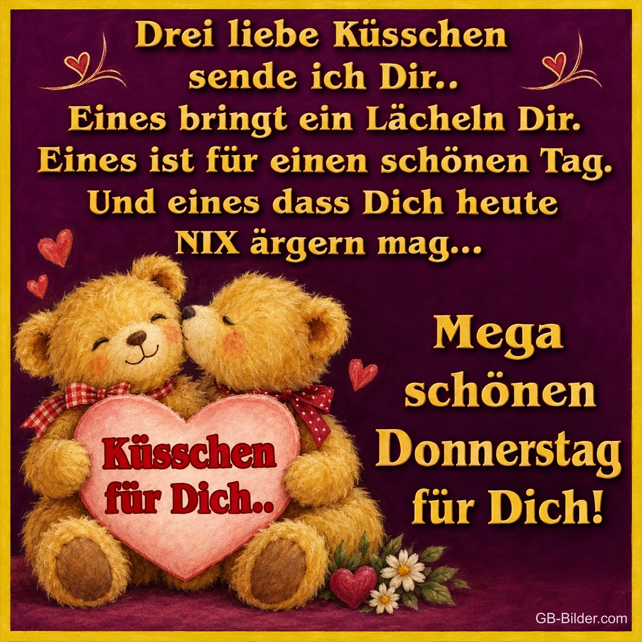 Zwei Teddybären mit Herz, Text: Drei liebe Küsschen sende ich dir. Mega schönen Donnerstag für dich!