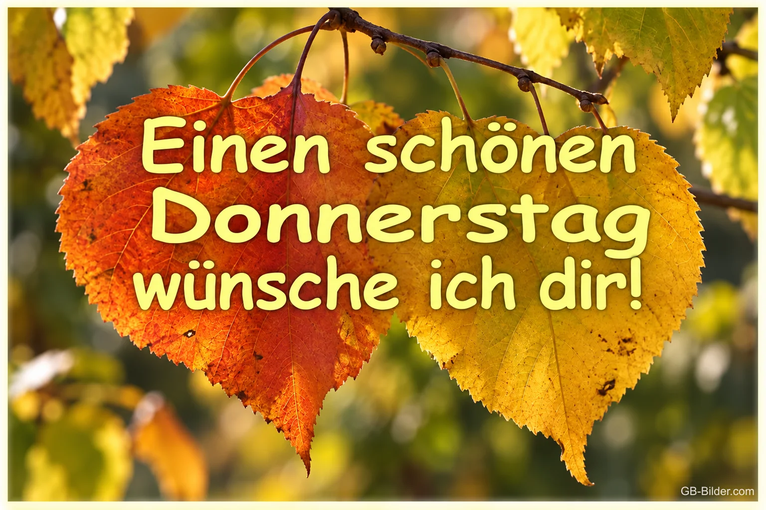 Zwei herzförmige Herbstblätter an einem Zweig, Text: Einen schönen Donnerstag wünsche ich dir!