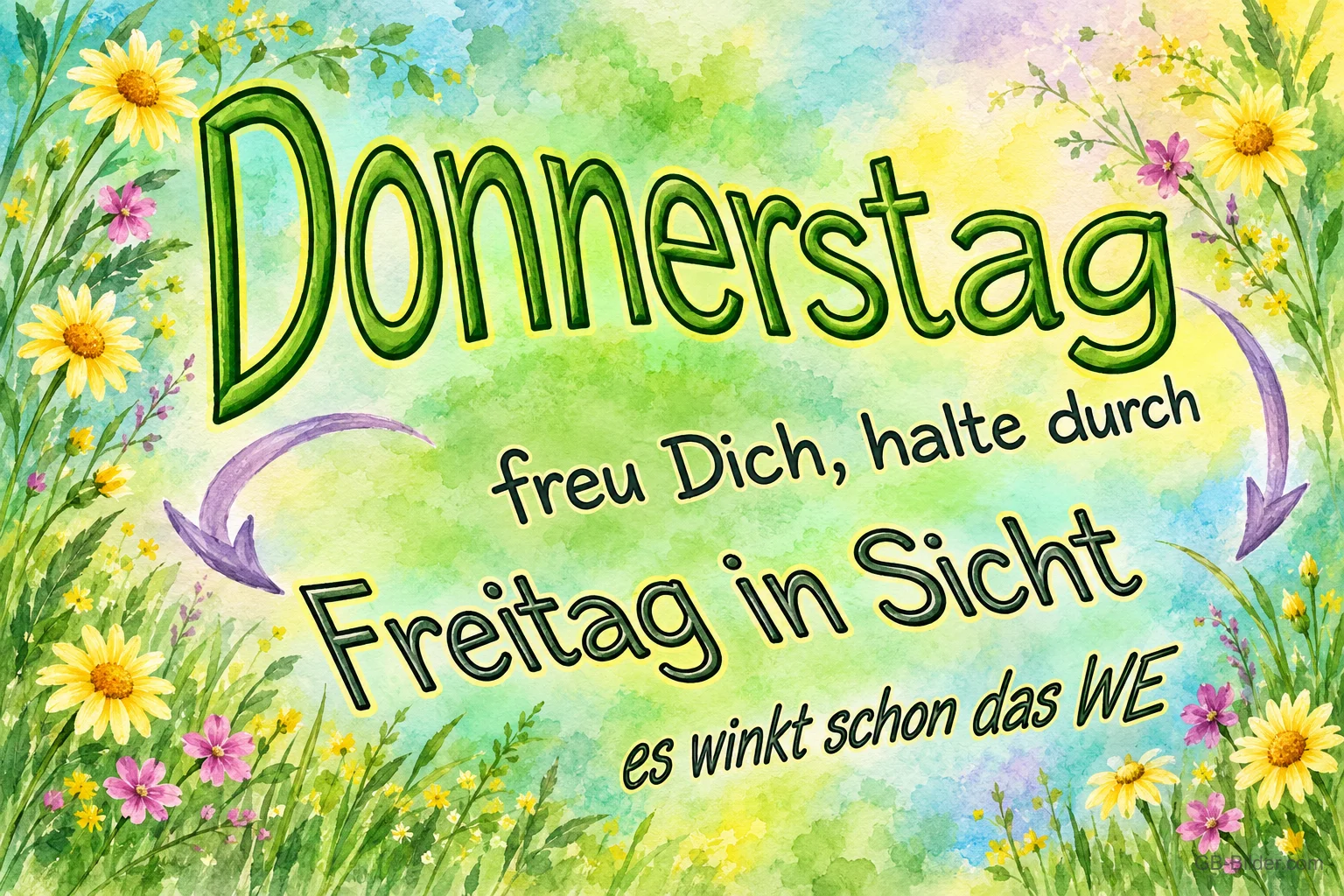 Wiesenblumen in Aquarell, Text: Donnerstag – freu dich, halte durch, Freitag in Sicht