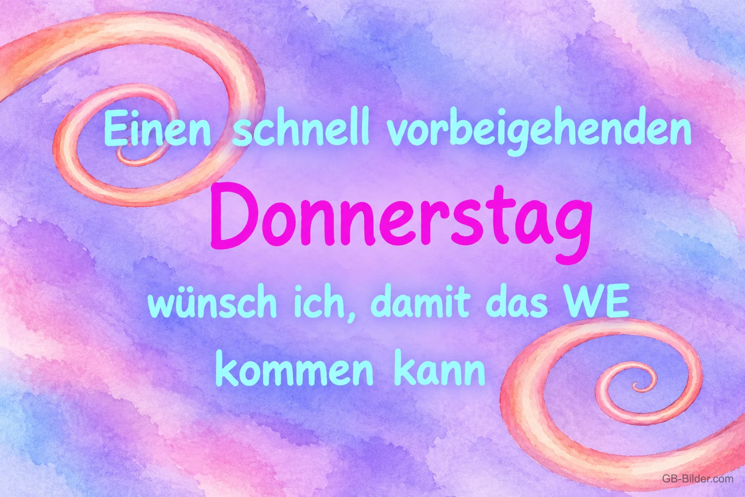 Lila-rosa Aquarellhintergrund mit Spiralen, Text: Einen schnell vorbeigehenden Donnerstag wünsch ich, damit das WE kommen kann