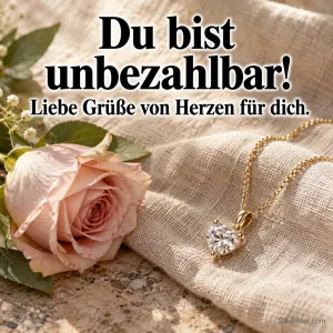 Rosa Rose und Herzkette auf Leinen, Text: Du bist unbezahlbar! Liebe Grüße von Herzen für dich.