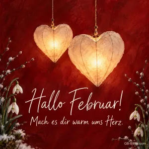Leuchtende Papierherzen, Text: Hallo Februar! Mach es dir warm ums Herz.