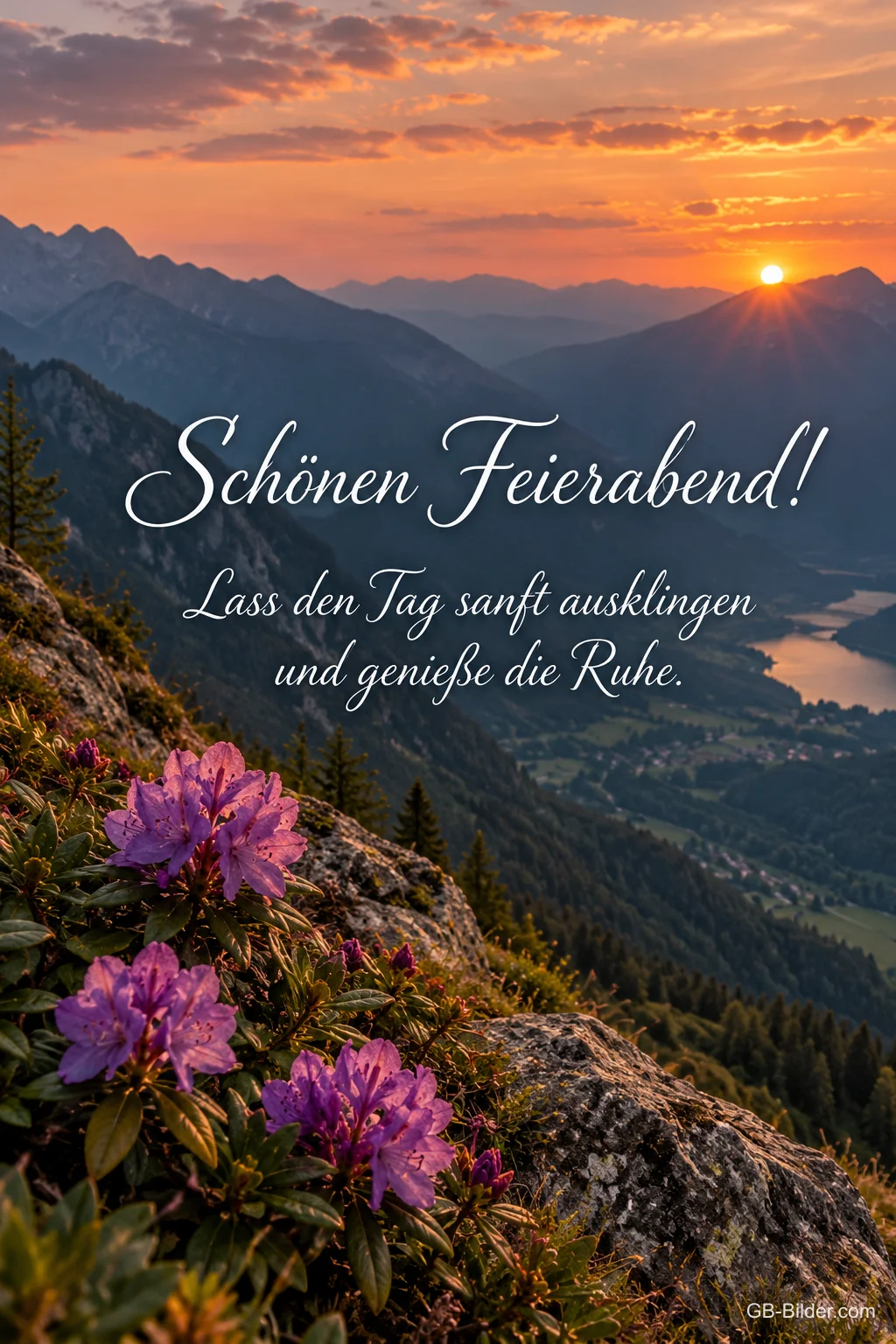 Sonnenuntergang über einem Bergtal mit Alpenrosen, Text: Schönen Feierabend! Lass den Tag sanft ausklingen. Sonnenuntergang über einem Bergtal mit Alpenrosen, Text: Schönen Feierabend! Lass den Tag sanft ausklingen.