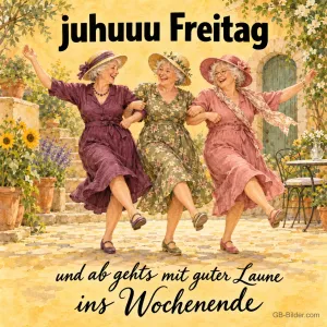 Tanzende Damen mit Hüten, Text: juhuuu Freitag