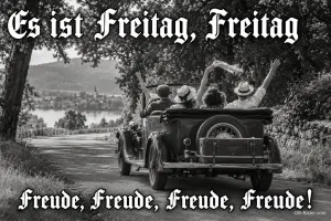 Jubelnde Freunde im Oldtimer, Text: Es ist Freitag, Freitag