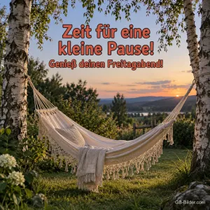 Hängematte zwischen Birken mit Blick auf einen See im Abendlicht, Text: Zeit für eine kleine Pause! Genieß deinen Freitagabend!