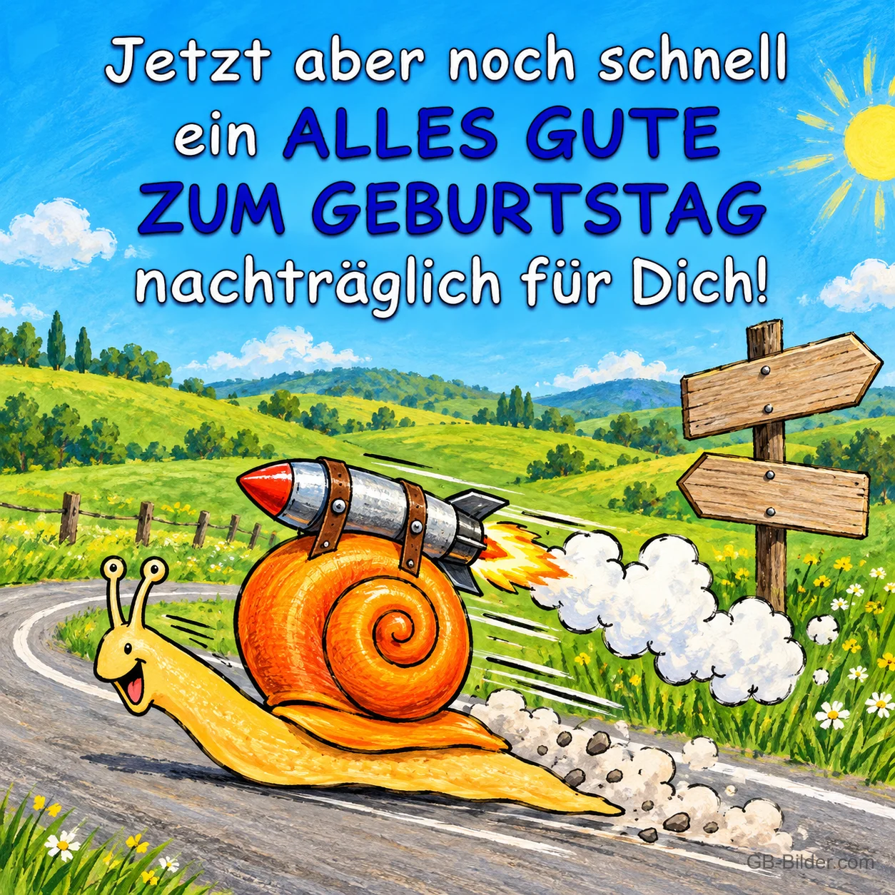 Schnecke mit Rakete rast eine Landstraße entlang, Text: Jetzt aber noch schnell ein ALLES GUTE ZUM GEBURTSTAG nachträglich für Dich!