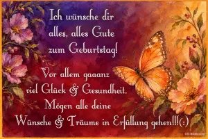 Schmetterling und Blumen auf rot-violettem Grund, Text: Ich wünsche dir alles, alles Gute zum Geburtstag! Vor allem gaaanz viel Glück und Gesundheit.