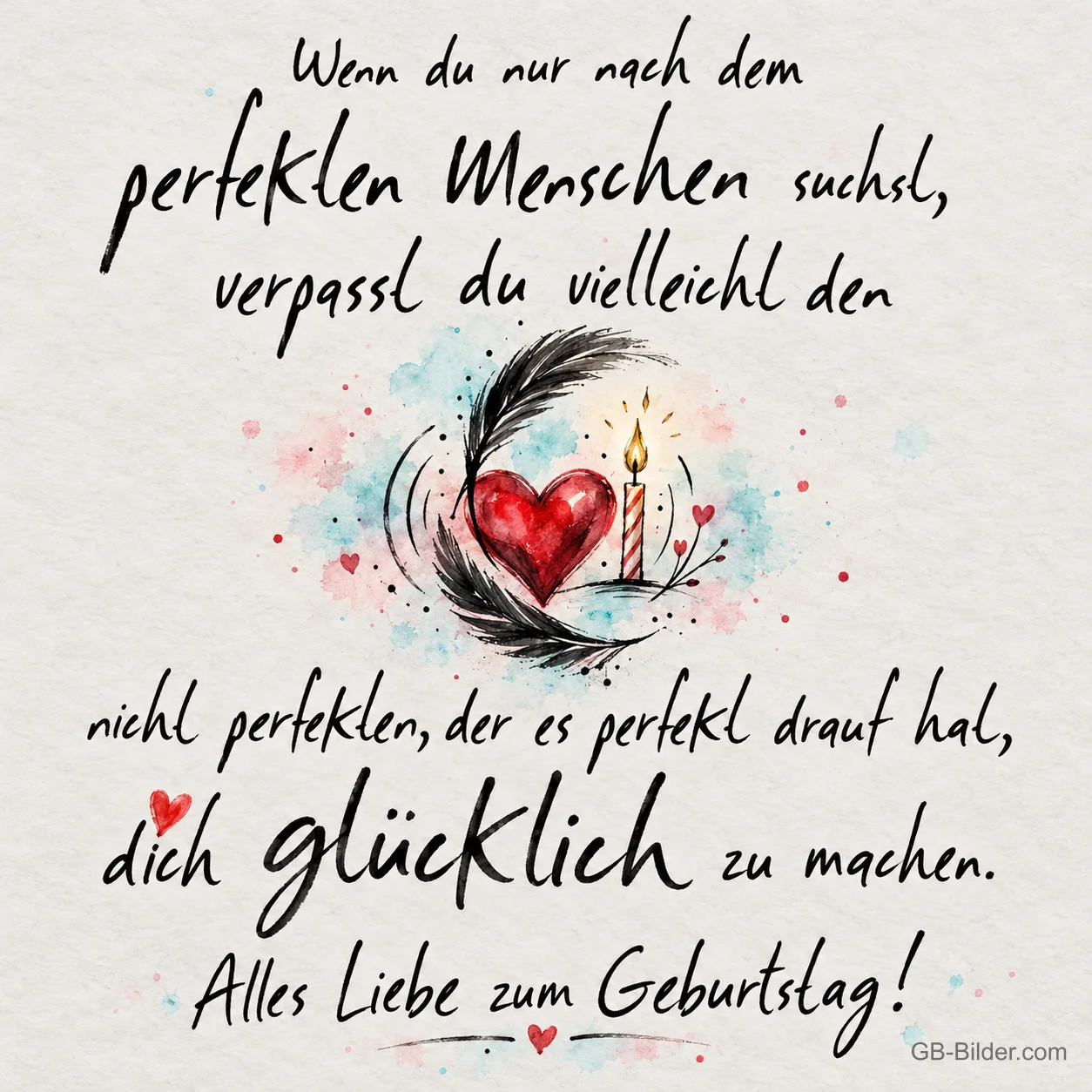 Gezeichnetes Herz mit Feder und Kerze, Spruch über den nicht perfekten Menschen, Alles Liebe zum Geburtstag!
