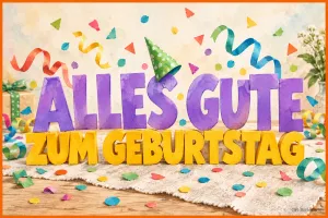 Bunte Buchstaben mit Partyhut und Konfetti, Text: Alles Gute zum Geburtstag