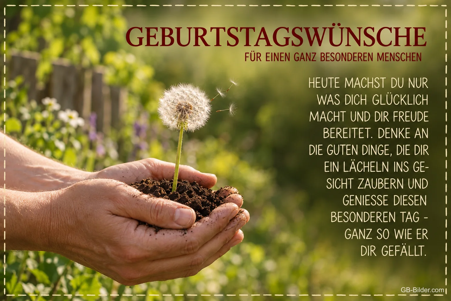 Hände halten Erde mit Pusteblume, Geburtstagswünsche für einen besonderen Menschen