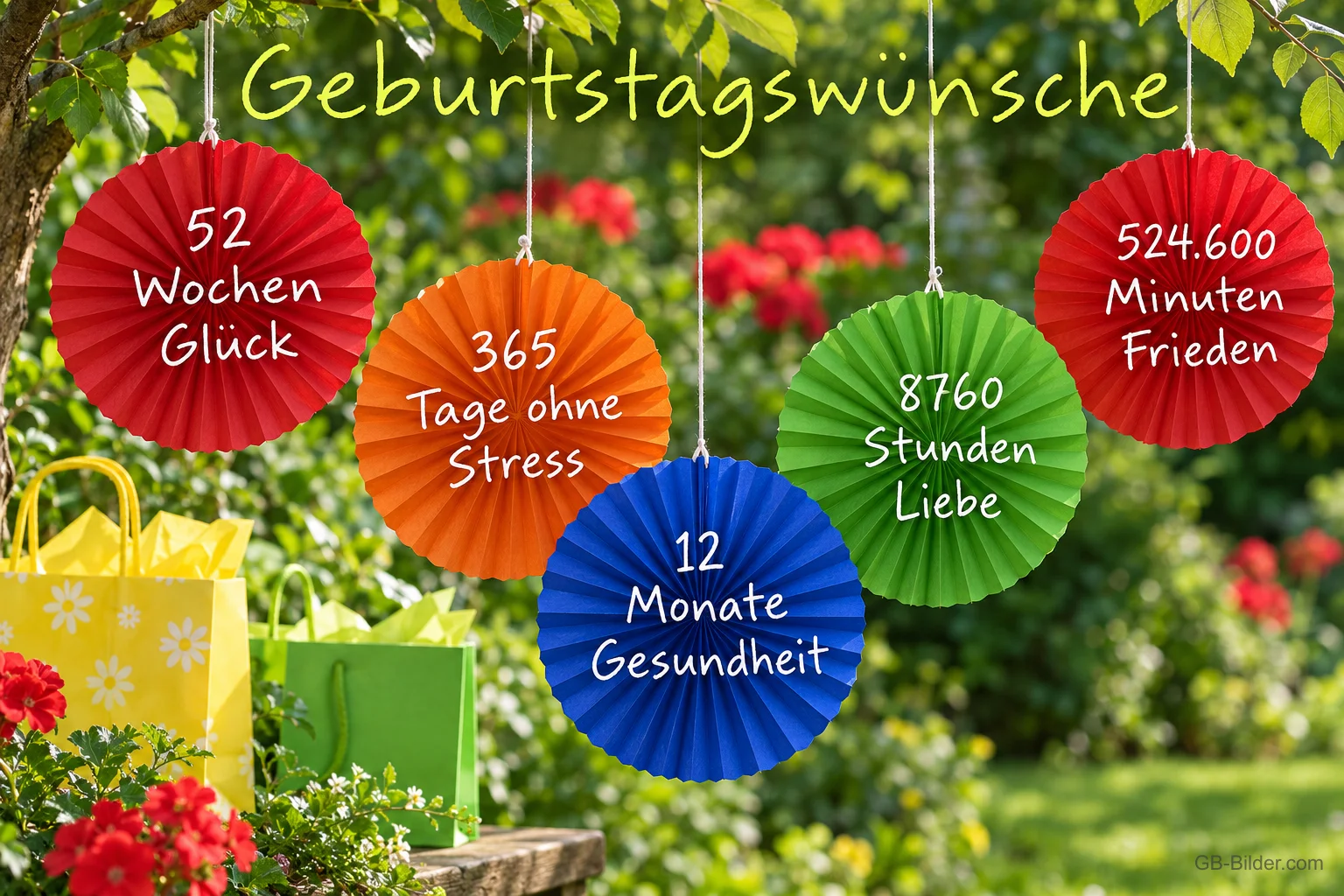 Bunte Papierrosetten im Garten, Geburtstagswünsche: 52 Wochen Glück, 365 Tage ohne Stress