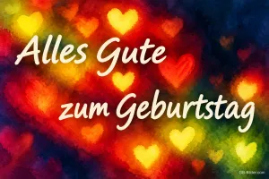 Leuchtende bunte Herzen, Text: Alles Gute zum Geburtstag