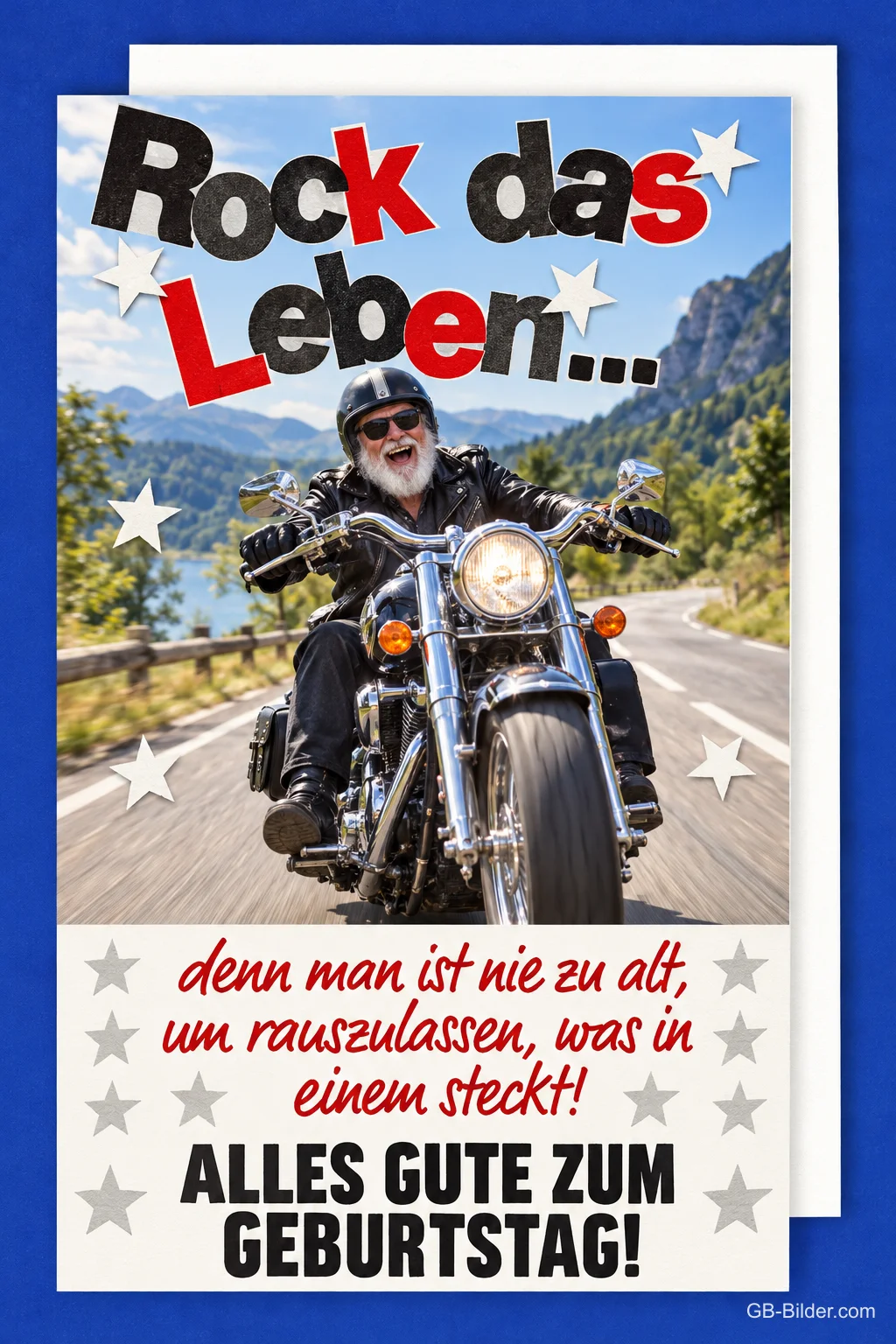 Lachender bärtiger Motorradfahrer fährt durch die Berge, Text: Rock das Leben… denn man ist nie zu alt, um rauszulassen, was in einem steckt! ALLES GUTE ZUM GEBURTSTAG!
