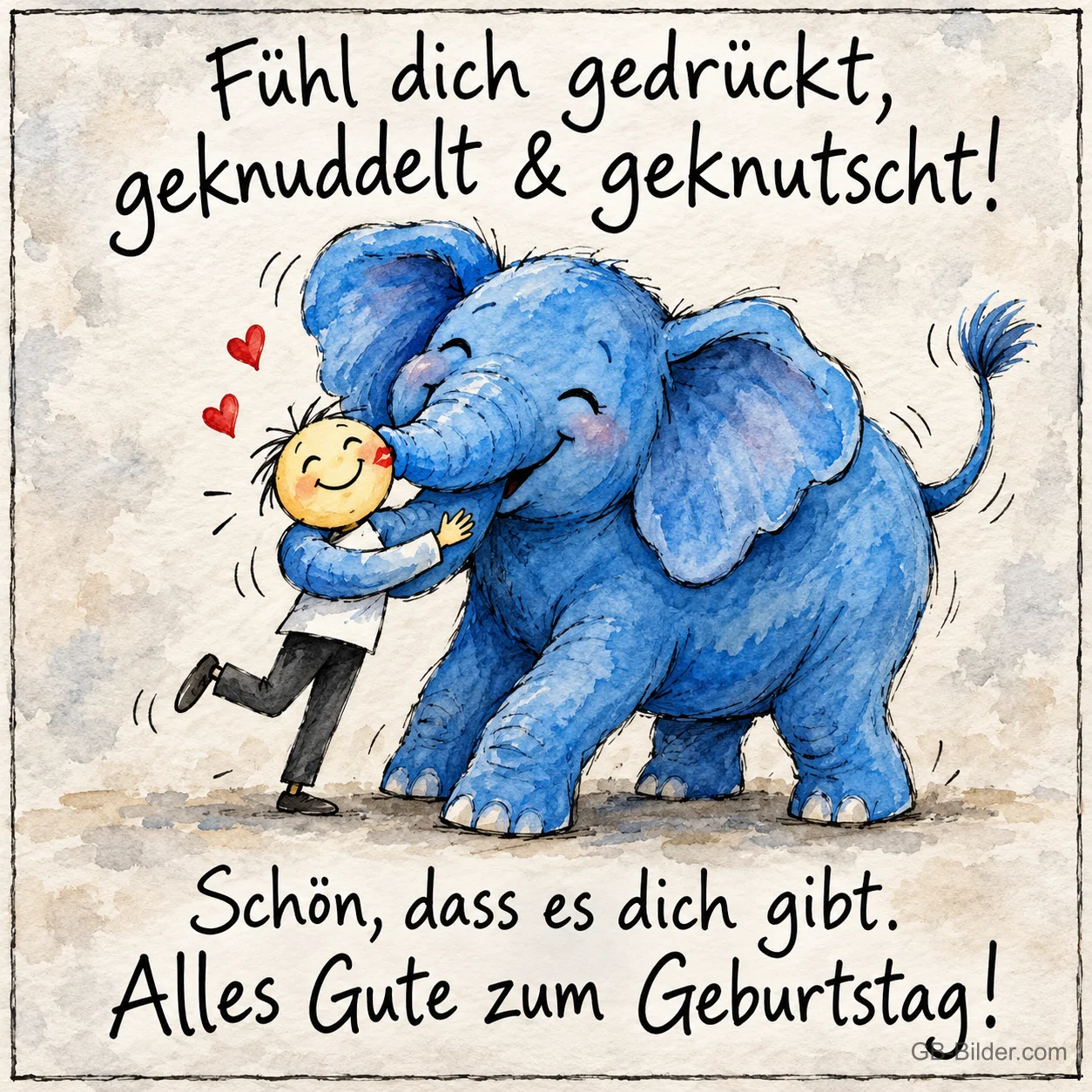 Kind umarmt einen blauen Elefanten, der es mit dem Rüssel drückt, Text: Fühl dich gedrückt, geknuddelt & geknutscht! Schön, dass es dich gibt. Alles Gute zum Geburtstag!