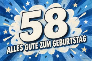 Große Zahl 58 vor blauem Comic-Hintergrund, Text: 58 – ALLES GUTE ZUM GEBURTSTAG