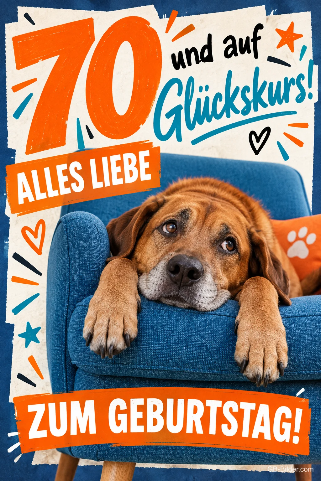 Treuherziger Hund liegt im blauen Sessel unter großer Zahl 70, Text: 70 und auf Glückskurs! ALLES LIEBE ZUM GEBURTSTAG! Treuherziger Hund liegt im blauen Sessel unter großer Zahl 70, Text: 70 und auf Glückskurs! ALLES LIEBE ZUM GEBURTSTAG!