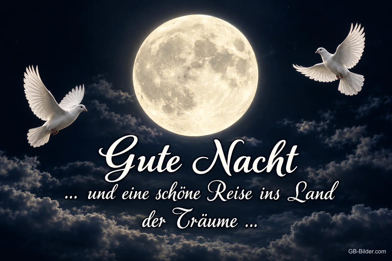 Tauben vor dem Vollmond, Text: Gute Nacht