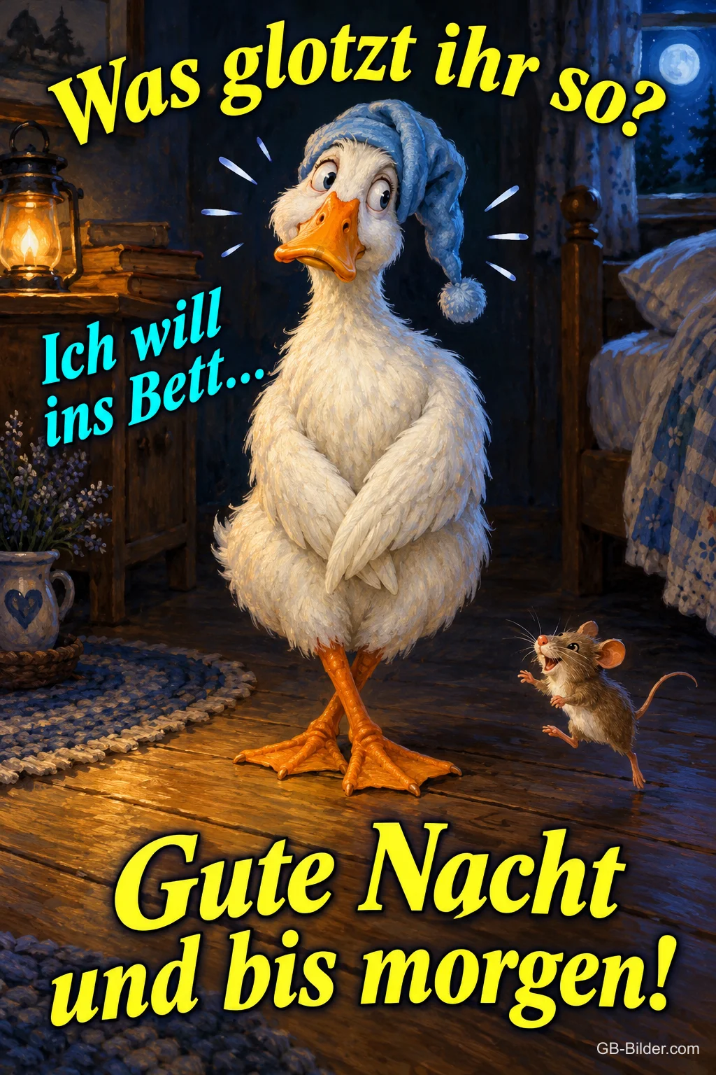 Weiße Ente mit Schlafmütze schaut verlegen, daneben eine kleine Maus, Text: Was glotzt ihr so? Ich will ins Bett… Gute Nacht und bis morgen!