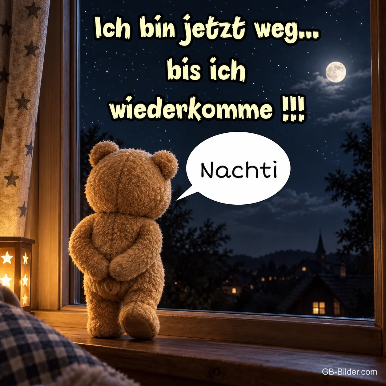 Teddybär am Fenster bei Nacht, Text: Ich bin jetzt weg Teddybär am Fenster bei Nacht, Text: Ich bin jetzt weg