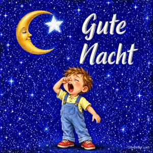 Kleiner Junge in Latzhose gähnt unter Mond und Sternen, Text: Gute Nacht