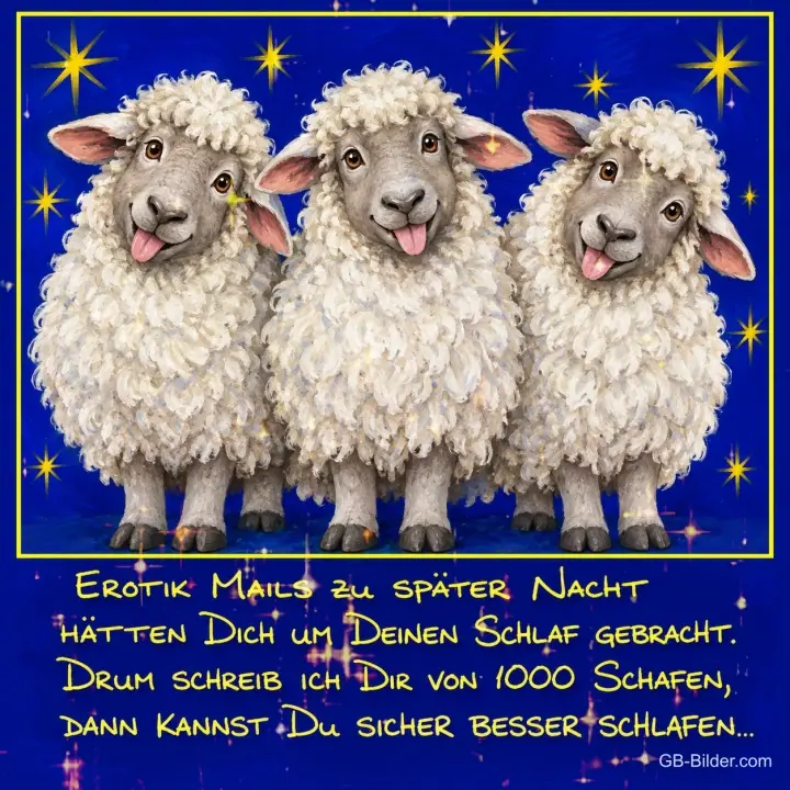 Drei Schafe strecken die Zunge heraus vor blauem Sternenhimmel, Text: Erotik Mails zu später Nacht hätten Dich um Deinen Schlaf gebracht. Drum schreib ich Dir von 1000 Schafen, dann kannst Du sicher besser schlafen…